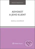 Advokát a jeho klient - Daniela Kovářová - kniha z kategorie Právo