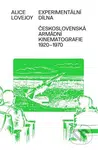 Experimentální dílna (Československá armádní kinematografie od 20. do konce 60. let) - kniha z kategorie Film