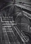 Kristus, Duch a jednota církve v dějinách Ekleziologie - kniha z kategorie Teologie