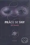 Práce se sny (Dárek pro každou duši) - Jiří Veselý - kniha z kategorie Astrologie a věštění