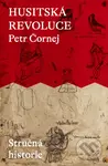 Husitská revoluce (Stručná historie) - Petr Čornej - kniha z kategorie Historie