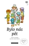 Bylo nás pět - Karel Poláček, Helena Zmatlíková (ilustrátor) - kniha z kategorie Beletrie pro děti
