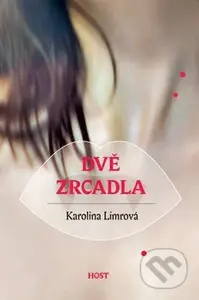 Dvě zrcadla - Karolina Limrová - kniha z kategorie Sci-fi a fantasy