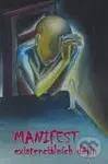 Manifest existenciálních dějin - Mirek Vodrážka - kniha z kategorie Hobby