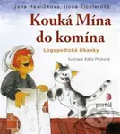 Kouká Mína do komína (Logopedické říkanky) - Jana Havlíčková, Ilona Eichlerová - kniha z kategorie Pro děti