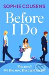Before I Do - Sophie Cousens - kniha z kategorie Beletrie