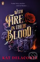 With Fire In Their Blood - Kat Delacorte - kniha z kategorie Sci-fi, fantasy a komiksy