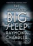 The Annotated Big Sleep - Raymond Chandler - kniha z kategorie Detektivky
