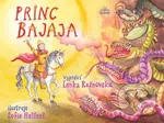 Princ Bajaja - Lenka Rožnovská, Sofie Helfert (Ilustrátor) - kniha z kategorie Pohádky