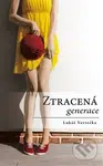 Ztracená generace - Lukáš Vavrečka - kniha z kategorie Společenská beletrie