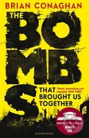 The Bombs That Brought Us Together - Brian Conaghan - kniha z kategorie Sci-fi, fantasy a komiksy