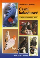 Černí kakaduové (v přírodě i lidské péči) - Neville Connors, Enid Connors - kniha z kategorie Chov ptáků