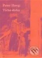 Tichá dívka - Peter Hoeg - kniha z kategorie Společenská beletrie