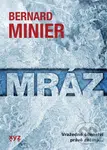 Mráz (český jazyk) - Bernard Minier - kniha z kategorie Detektivky, thrillery a horory