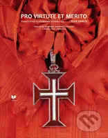 Pro virtute et merito (Vznik a vývoj vyznamenaní do roku 1815) - kniha z kategorie Historie