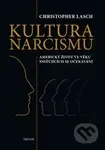 Kultura narcismu - Christopher Lasch - kniha z kategorie Kulturní a sociální antropologie