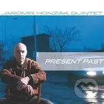 Present Past - Jaromír Honzák,Present Past - Jaromír Honzák