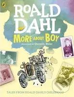 More About Boy (Tales of Childhood) - Roald Dahl, Quentin Blake (ilustrácie) - kniha z kategorie Beletrie pro děti