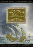 Nedokončené příběhy - J.R.R. Tolkien