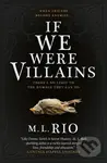 If We Were Villains - M.L. Rio
