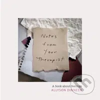 Notes from Your Therapist (A Book about Feelings) - Allyson Dinneen