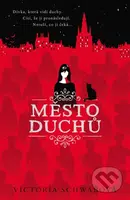 Město duchů (Dívka, která vidí duchy. Cíti, že ji pronásledují. Netuší, co ji čeká...) - kniha z kategorie Beletrie pro děti