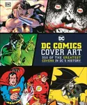 DC Comics Cover Art (350 of the Greatest Covers in DC's History) - kniha z kategorie Komiksy