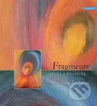 Fragmenty života a neživota - Ivana Štětkářová - kniha z kategorie Poezie