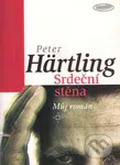 Srdeční stěna (Můj román) - Peter Hartling - kniha z kategorie Životopisy