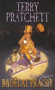Nadělat prachy (Úžasná Zeměplocha) - Terry Pratchett - kniha z kategorie Fantasy