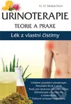 Urinoterapie - teorie a praxe (Lék z vlastní čistírny) - kniha z kategorie Alternativní medicína