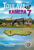 Toulavá kamera 7 - Iveta Toušlová, Marek Podhorský, Josef Maršál - kniha z kategorie Mapy a cestování