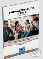 Krízová komunikácia v škole - Katarína Winterová - kniha z kategorie Odborné a naučné