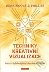 Techniky kreativní vizualizace (Zdraví, Splněná přání, Duchovní hojnost) - kniha z kategorie Seberozvoj