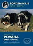 Border kolie pod lupou - kniha první - Povaha - Carol Price - kniha z kategorie Chov psů