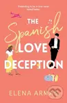 The Spanish Love Deception - Elena Armas - kniha z kategorie Společenská beletrie