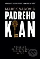Padreho klan (Thriller zo zákulisia policajnej mafie) - kniha z kategorie Thrillery