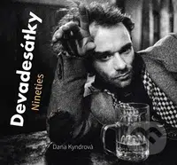 Devadesátky Nineties - Dana Kyndrová - kniha z kategorie Historie