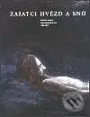 Zajatci hvězd a snů - Roman Musil - Aleš Filip - kniha z kategorie Umění, design a architektura
