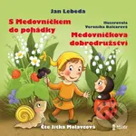 S Medovníčkem do pohádky + Medovníčkova dobrodružství - audiokniha z kategorie Beletrie pro děti