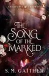 The Song of the Marked - S.M. Gaither - kniha z kategorie Fantasy