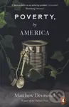 Poverty, by America - Matthew Desmond - kniha z kategorie Humanitní a společenské vědy