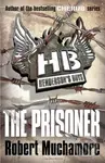 The Prisoner (Henderson's Boys) - Robert Muchamore - kniha z kategorie Beletrie pro děti
