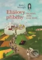 Eliášovy příběhy na nebi, na zemi a na moři - Ruth J. Weiniger - kniha z kategorie Mýty, pověsti a legendy
