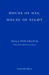 House of Day, House of Night - Olga Tokarczuková