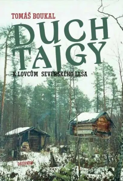 Duch tajgy - Tomáš Boukal