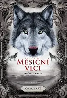 Měsíční vlci: Smečka temnoty - Charly Art