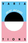 Variations - Juliet Jacques