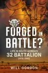 Forged in Battle? - Will Gordon