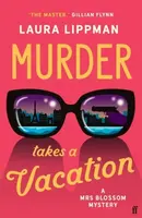 Murder Takes a Vacation - Laura Lippman